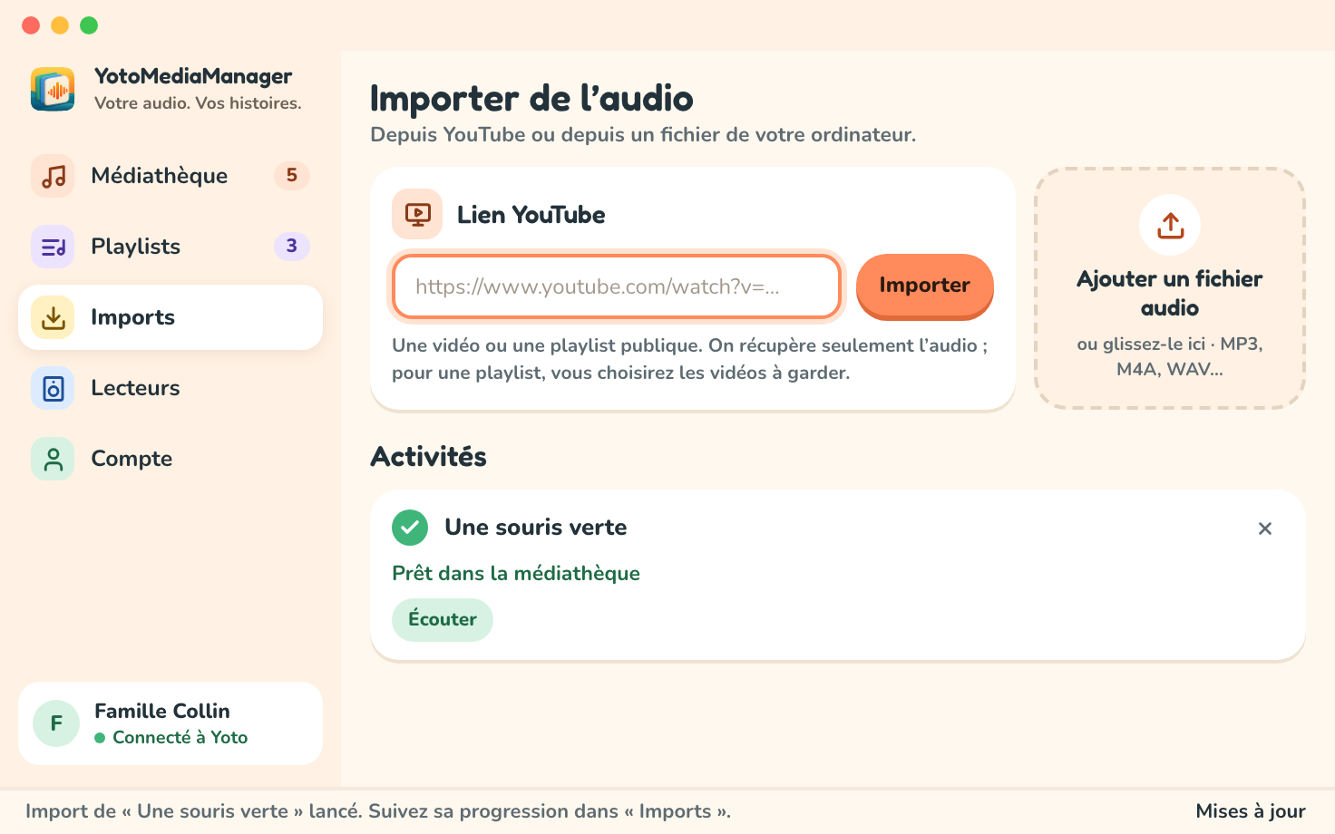 Importer de l’audio : le champ du lien YouTube, vidé une fois l’import lancé, et dans Activités la tâche terminée, prête dans la médiathèque, avec Écouter